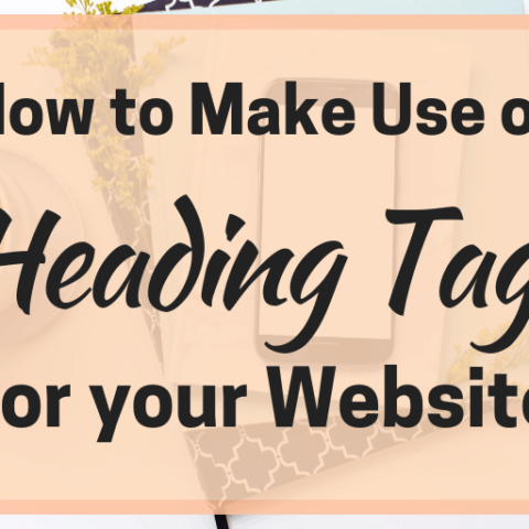 Image for How to Make Use of Heading Tags for Your Website
